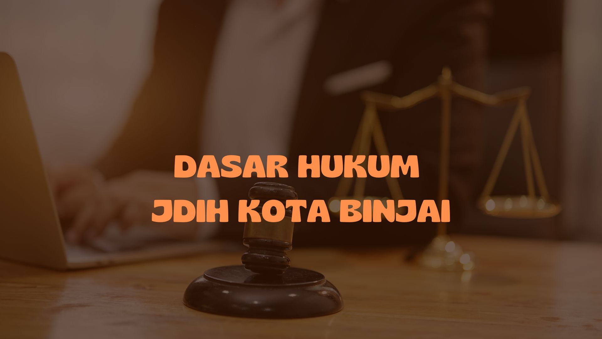 Dasar Hukum JDIH Kota Binjai
